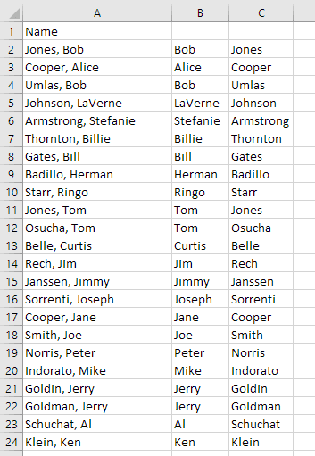 Excel spreadsheet showing 3 columns. Column A is titled Name and has the Last, First. Column B contains just the first name and Column C contains just the last name.