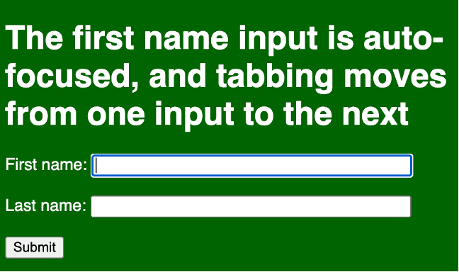 A green digital form where a first and last name can be entered with tabbing enabled to move between the fields