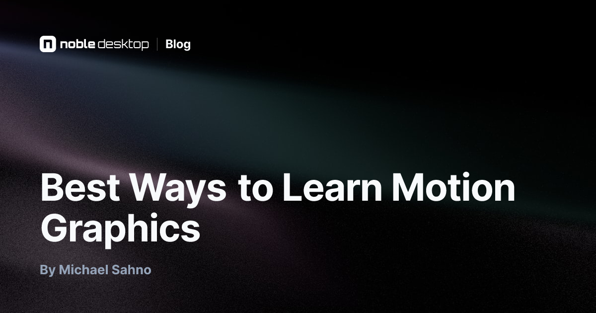 Best Ways to Learn Motion Graphics — by Michael Sahno