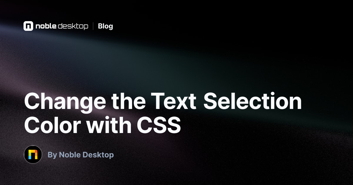 Change the Text Selection Color with CSS — Coding Tips
