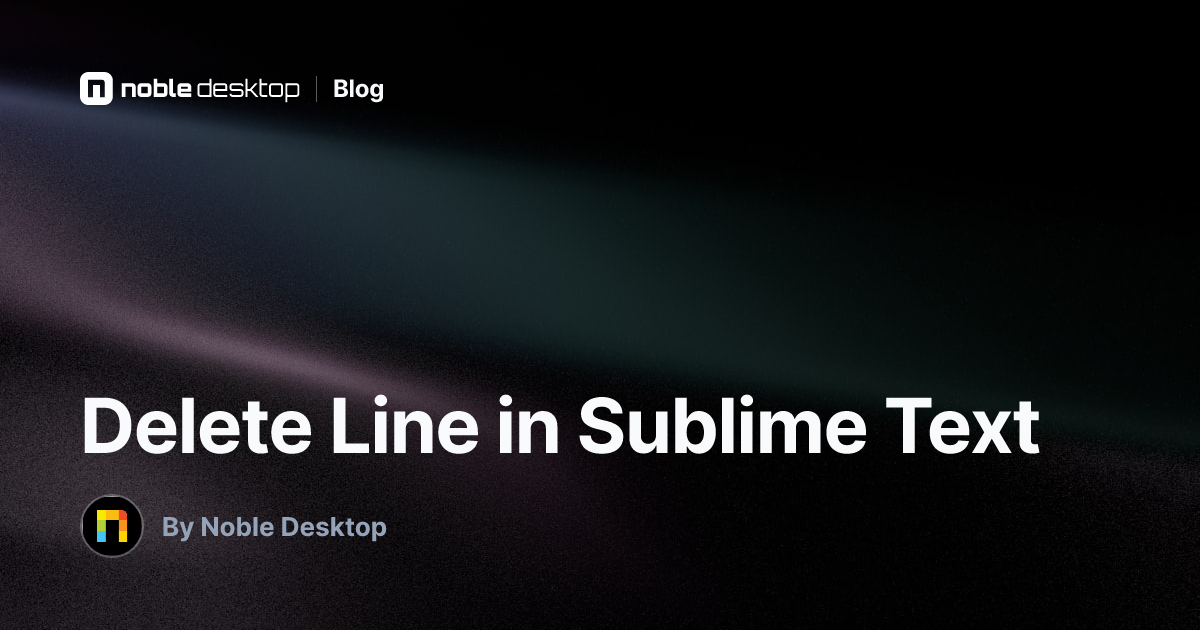Delete Line in Sublime Text — Coding Tips