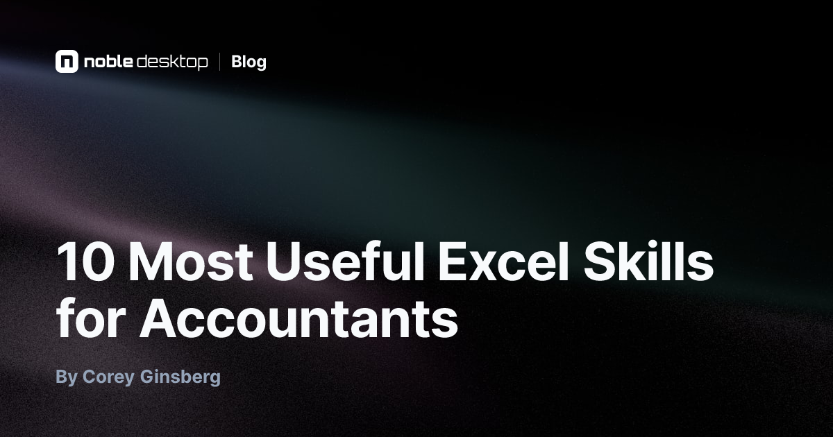10 Most Useful Excel Skills for Accountants — by Corey Ginsberg