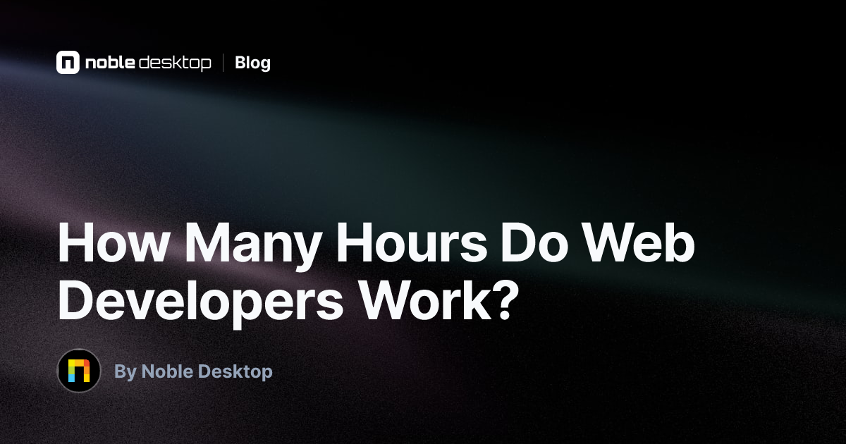 How Many Hours Do Web Developers Work? — Web Development