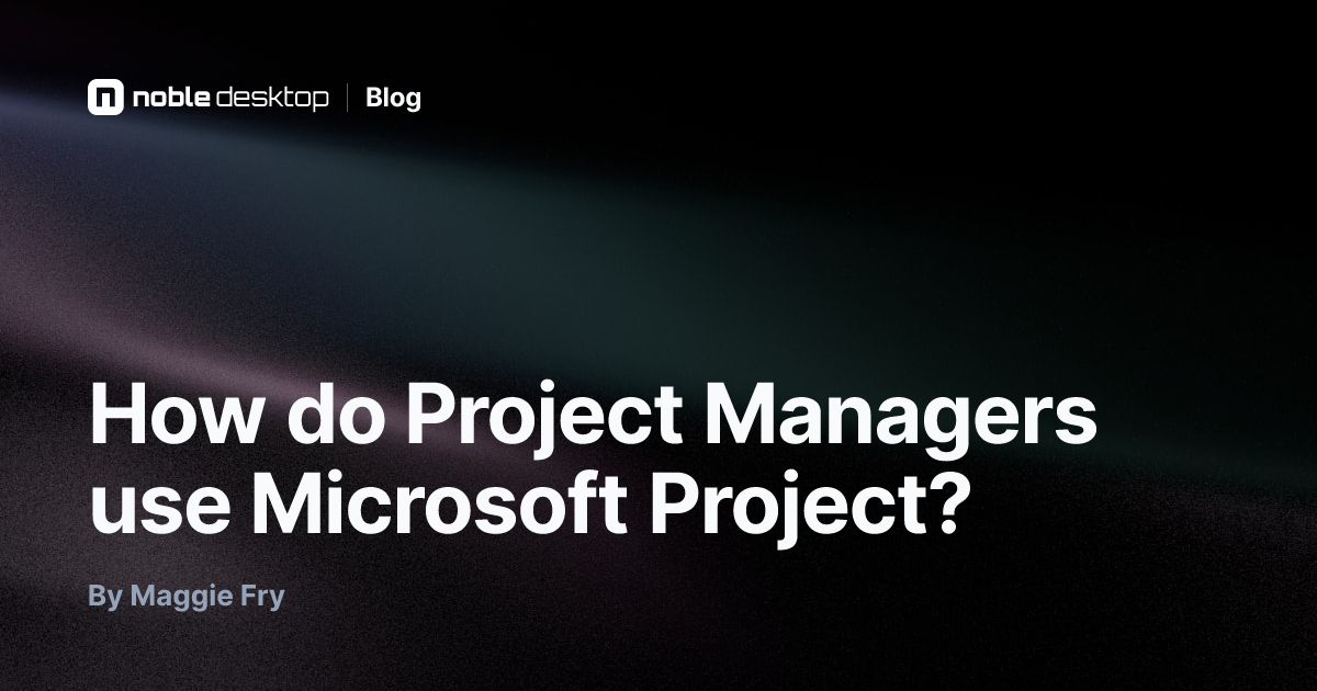How do Project Managers use Microsoft Project? — Microsoft Office
