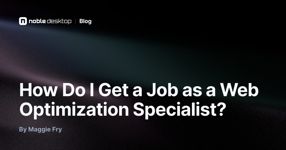 How Do I Get a Job as a Web Optimization Specialist? — Digital Marketing