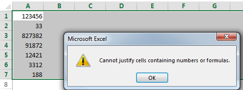 Screenshot of an Excel worksheet with multiple numeric cells selected. A pop-up dialog displays the error message: 'Cannot justify cells containing numbers or formulas.'