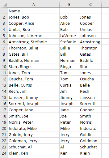 Excel spreadsheet showing 3 columns. Column A is titled Name and has the Last, First. Column B contains just the first name and Column C contains just the last name.