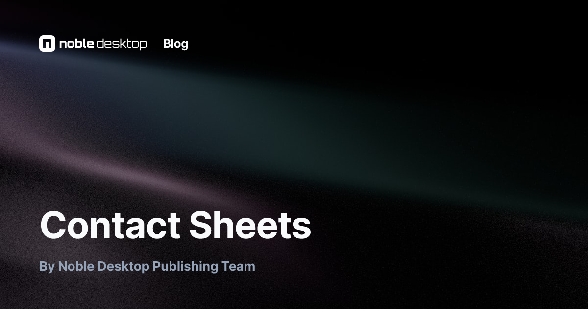 Contact Sheets: Adobe Bridge Tutorial