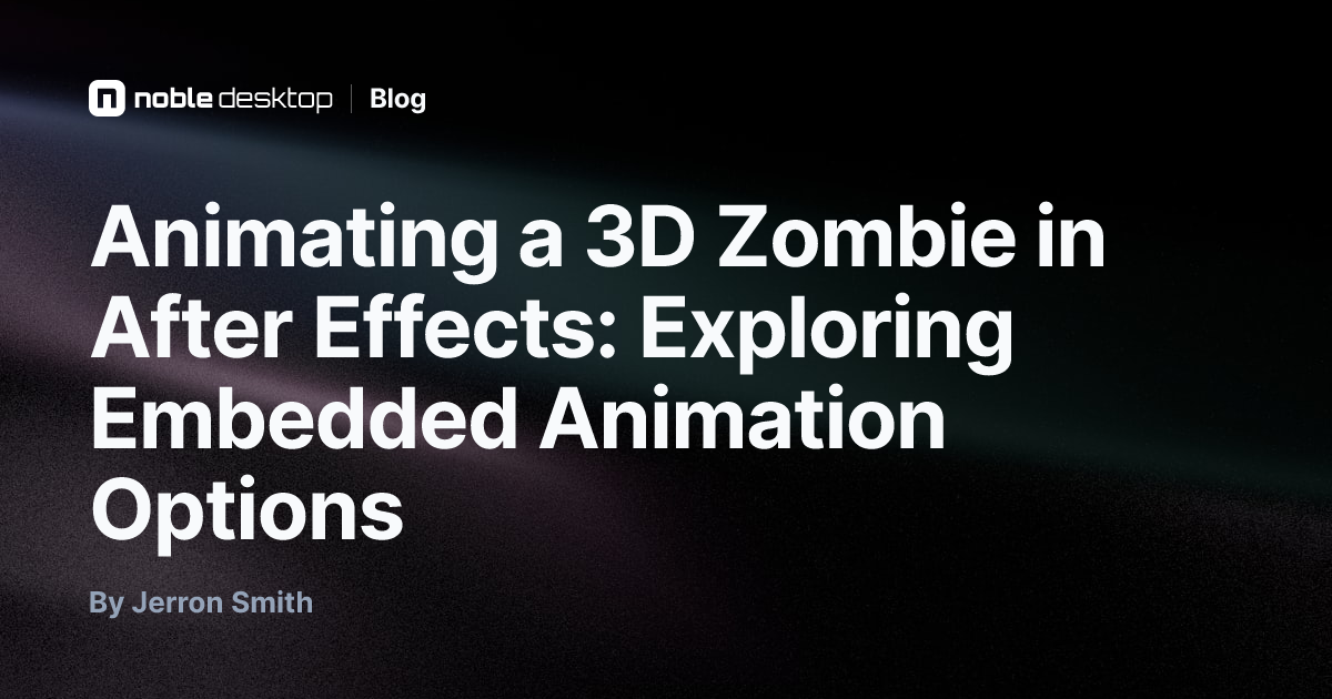 Animating a 3D Zombie in After Effects