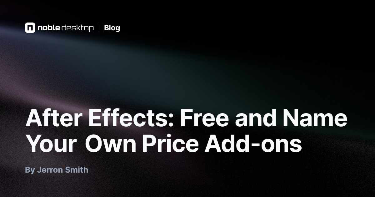 After Effects Add-ons: Free and Name Your Own Price Add-ons