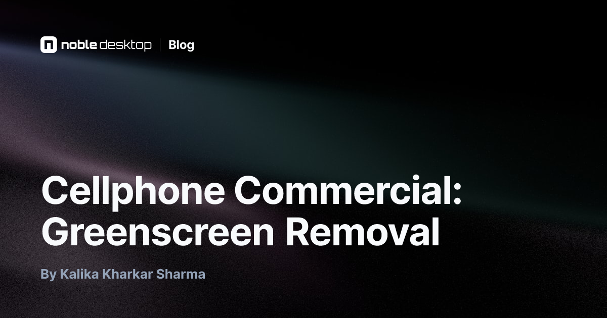 Cellphone Commercial: Greenscreen Removal — After Effects