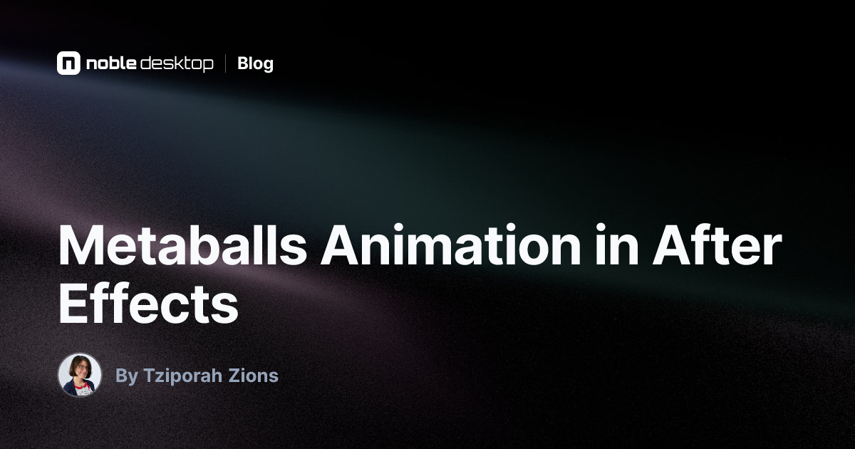 Metaballs Animation in After Effects — by Tziporah Zions