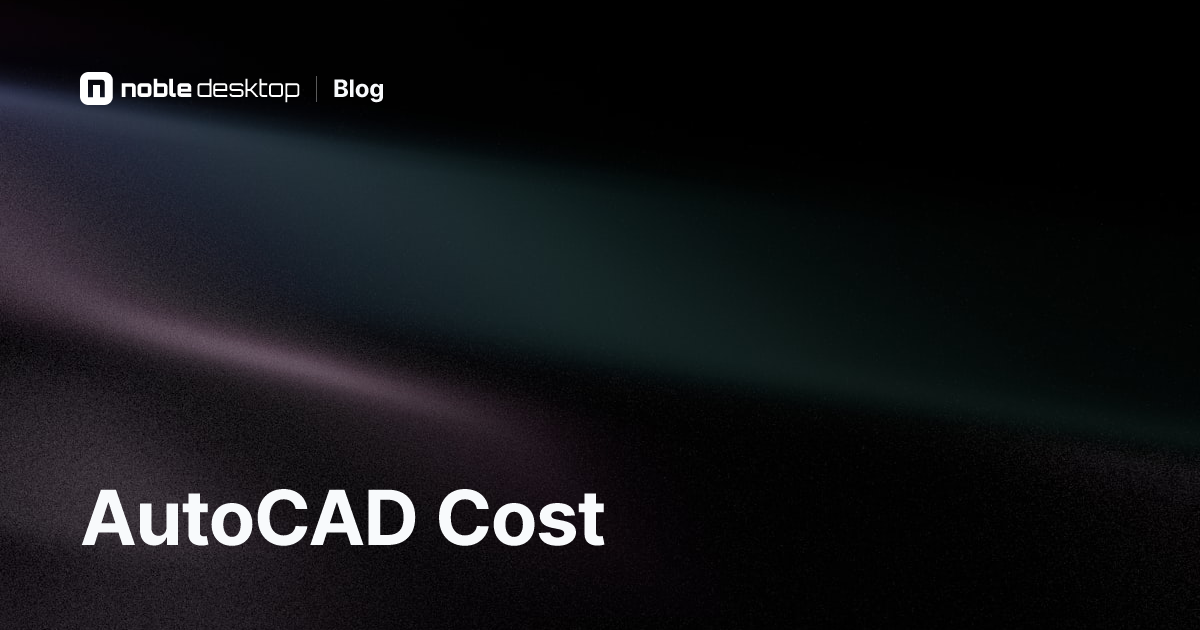 How Much Does AutoCAD Cost?