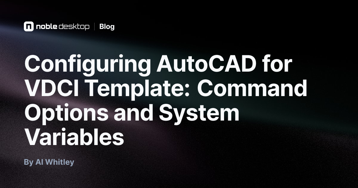 Configuring AutoCAD for VDCI Template