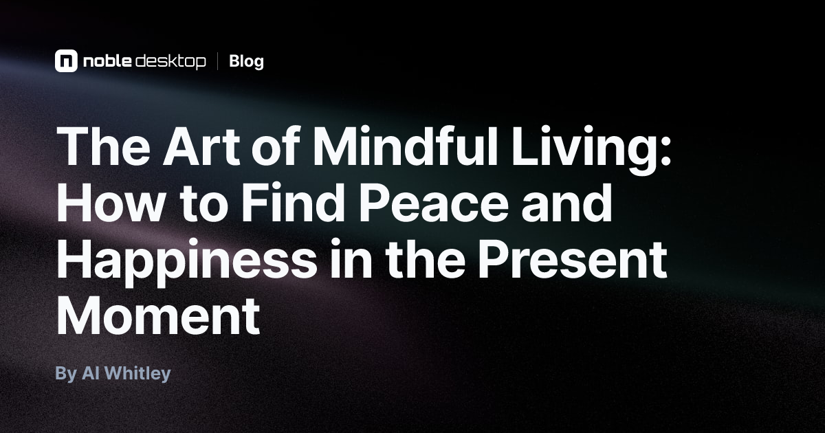 Awakening Inner Peace Through Mindful Living