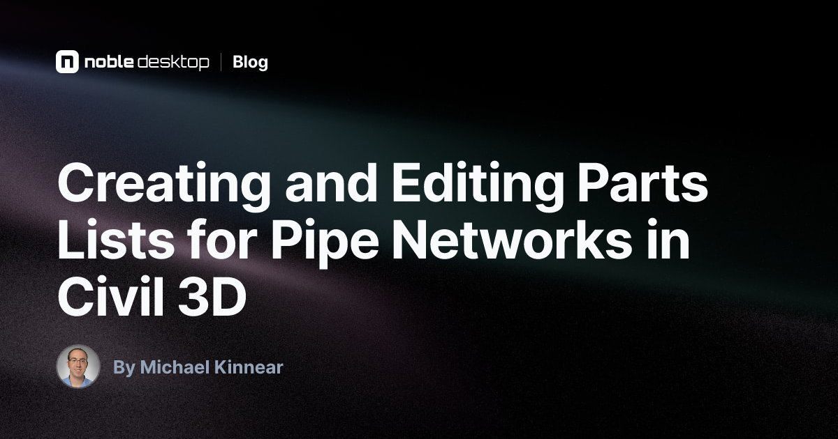 Creating & Editing Parts Lists for Pipe Networks in Civil 3D