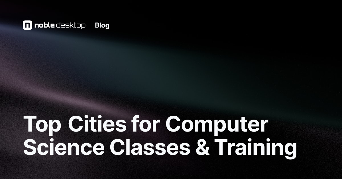 Computer Science Classes & Training: Top Cities