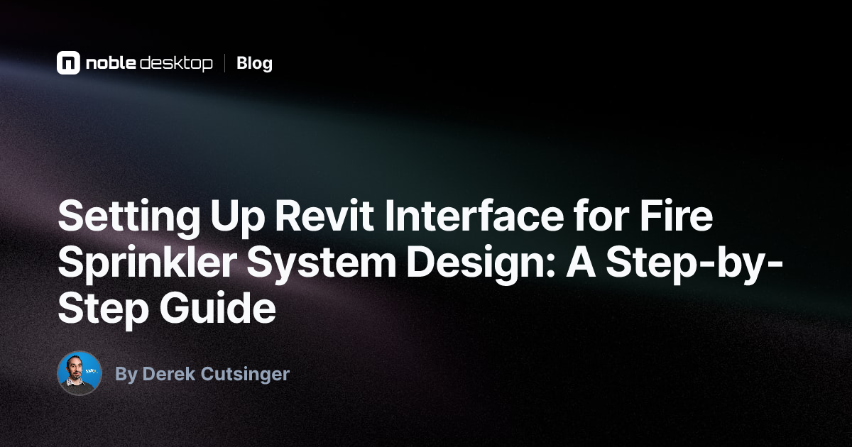 Setting Up Revit Interface for Fire Sprinkler System Design