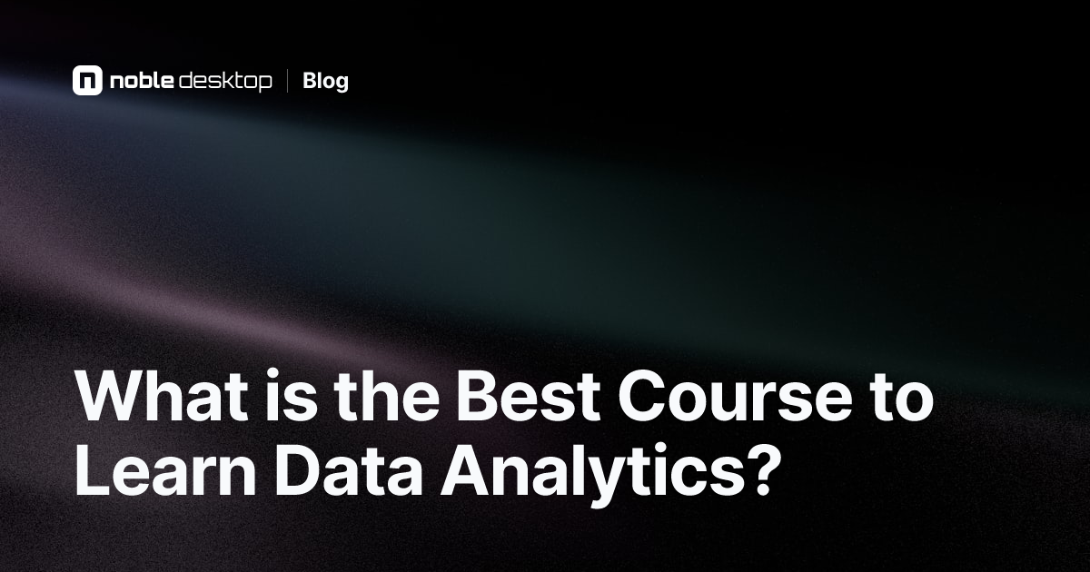 Which Course is Best to Learn Data Analytics?