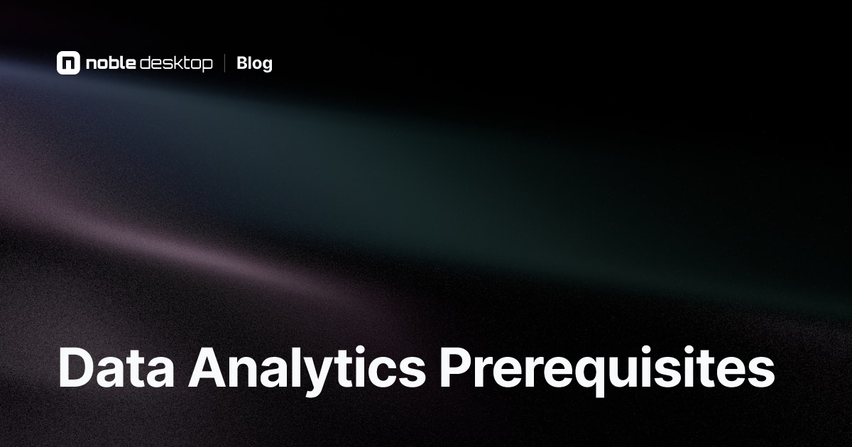Data Analytics Prerequisites: What to Learn Before Data Analytics