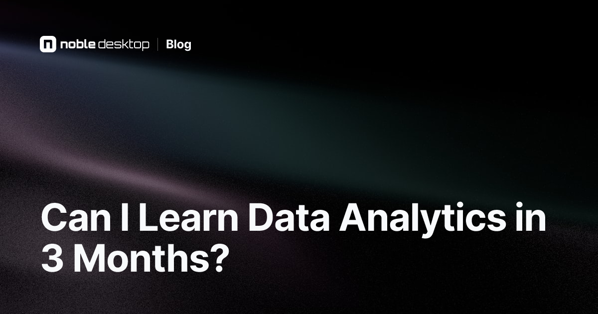 Is It Hard to Learn Data Analytics in 3 Months?