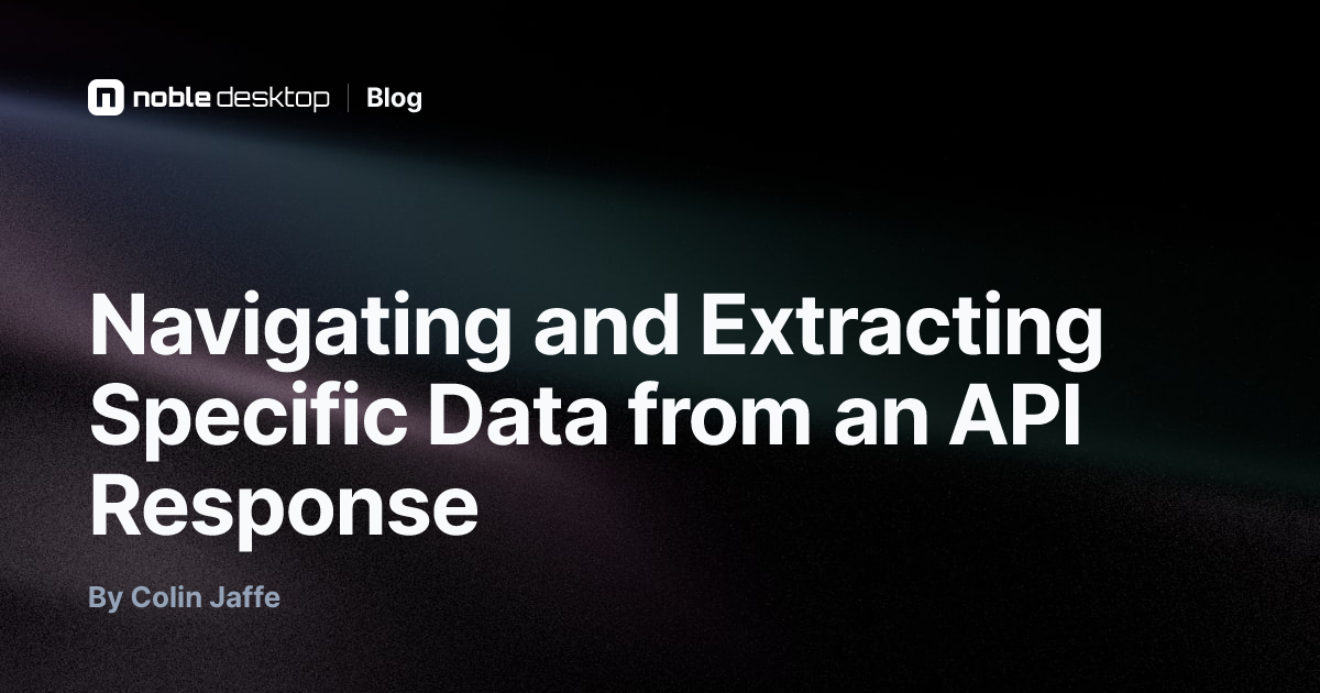 Navigating and Extracting Data from an API Response