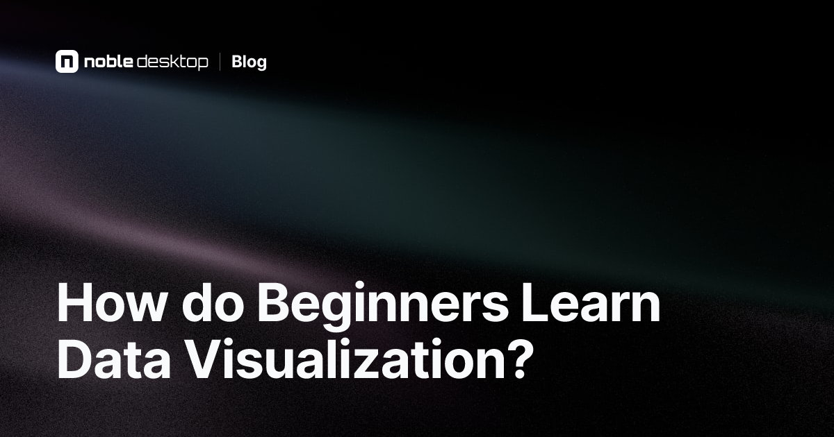 How to Start Learning Data Visualization For Beginners