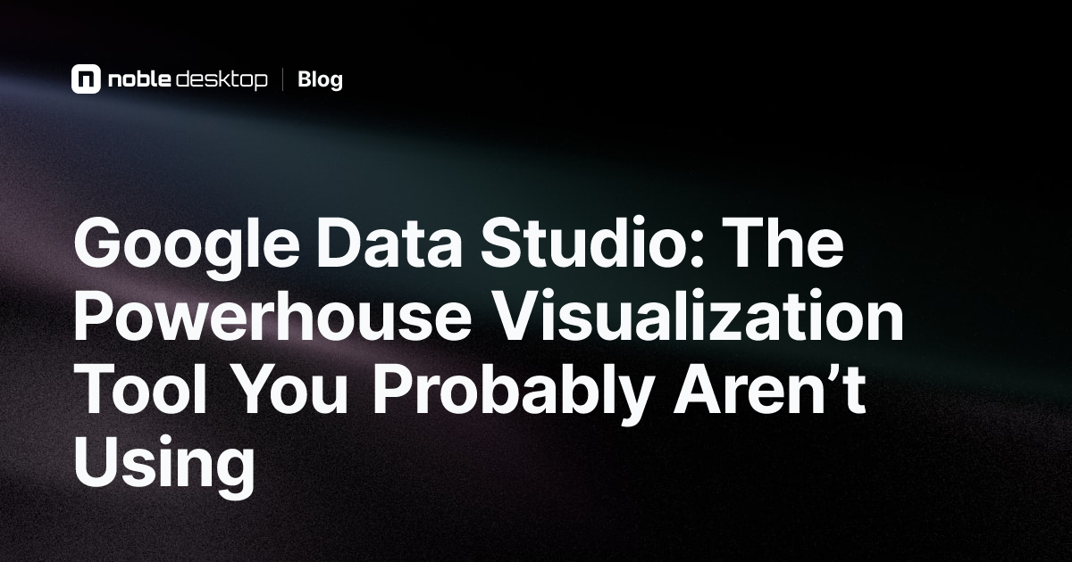 Google Data Studio: The Visualization Tool You Need