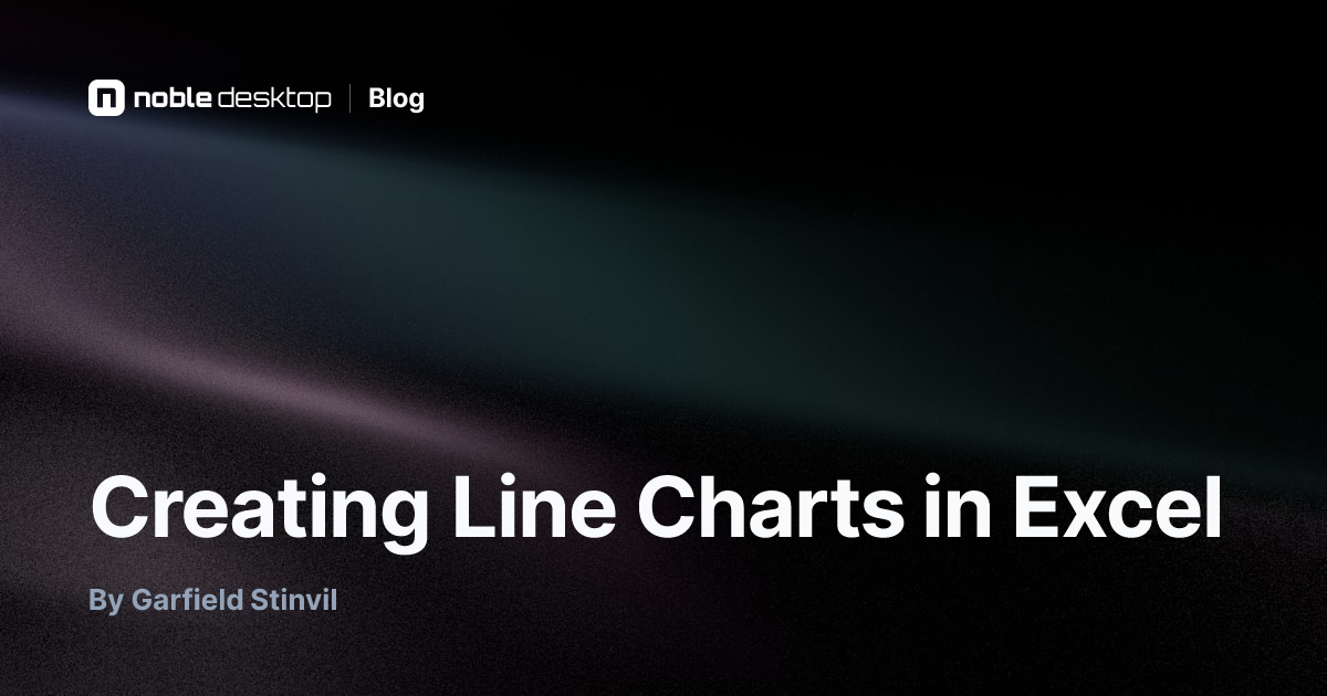 Creating Line Charts in Excel — by Garfield Stinvil