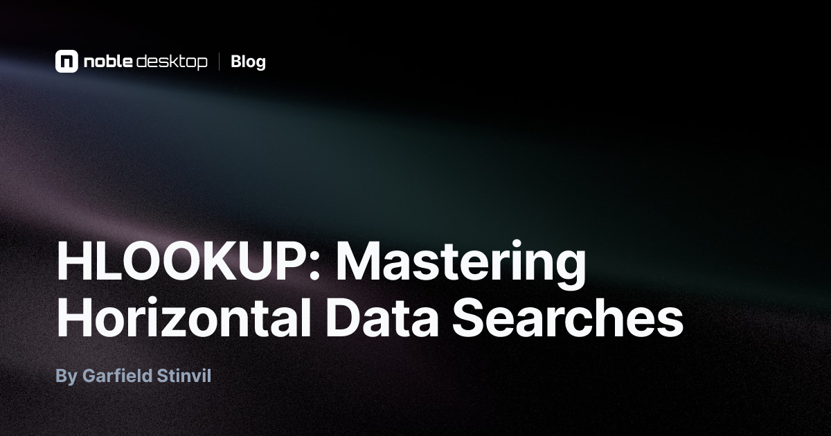 HLOOKUP: Mastering Horizontal Data Searches — Excel