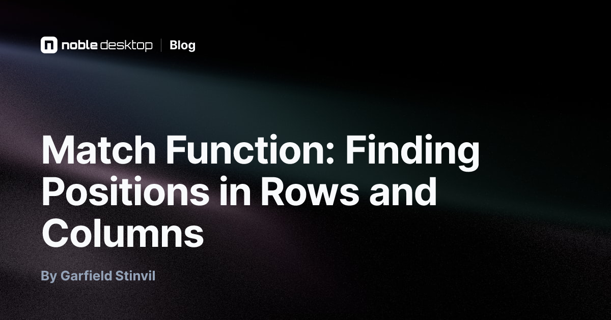 Match Function: Finding Positions in Rows and Columns — Excel