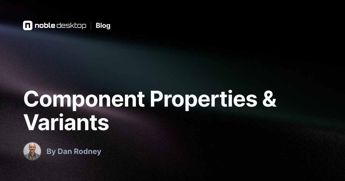 Component Properties & Variants in Figma