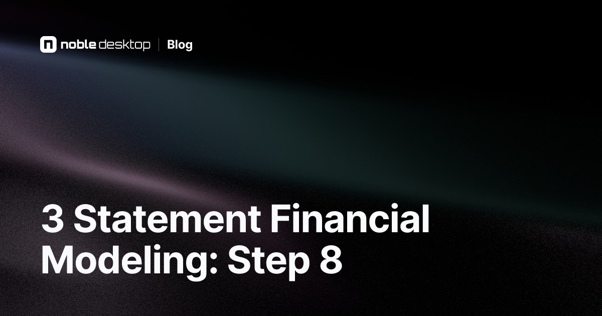 3 Statement Financial Modeling - Step 8