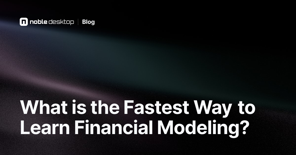 How to Learn Financial Modeling Quickly