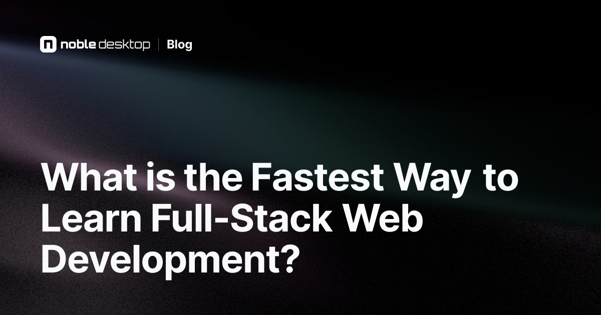 How to Learn Full-Stack Web Development Quickly