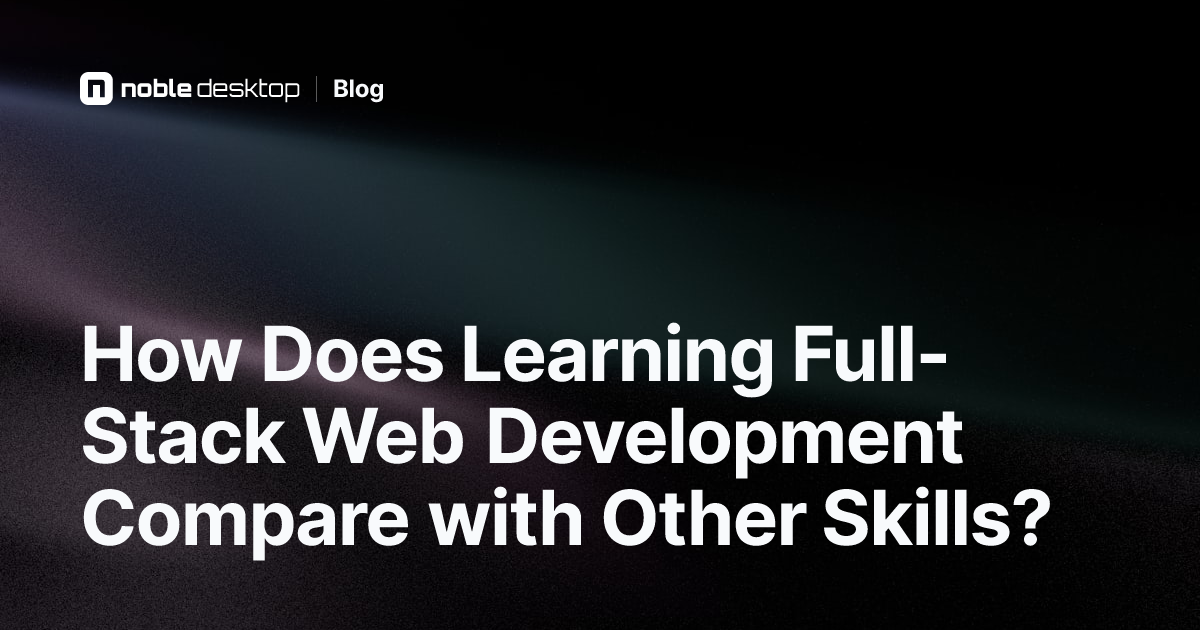Compare Full-Stack Web Development with Other Skills