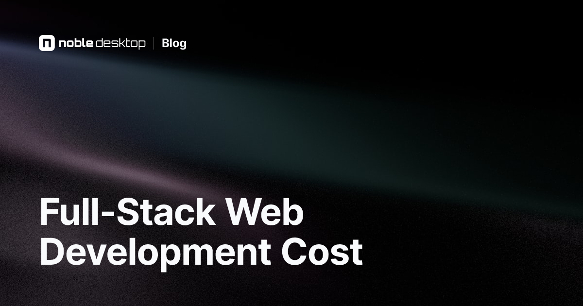 How Much Does Full-Stack Web Development Cost?