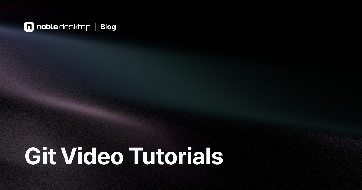 Best Git Video Tutorials: Get Started Learning Git