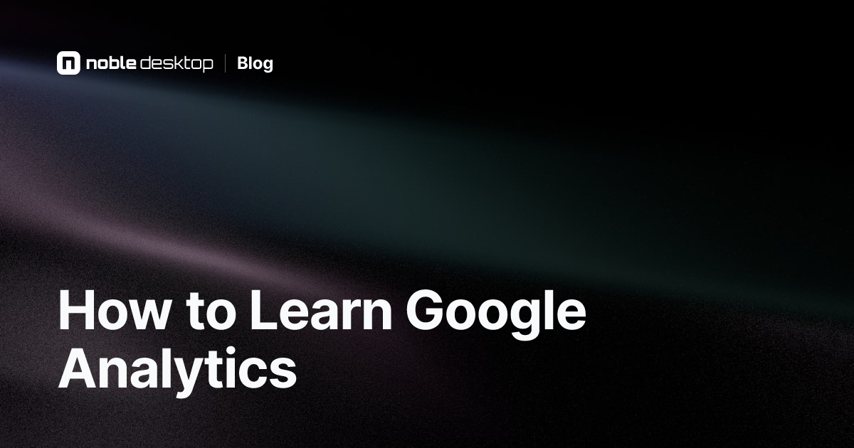 How to Learn Google Analytics for Beginners
