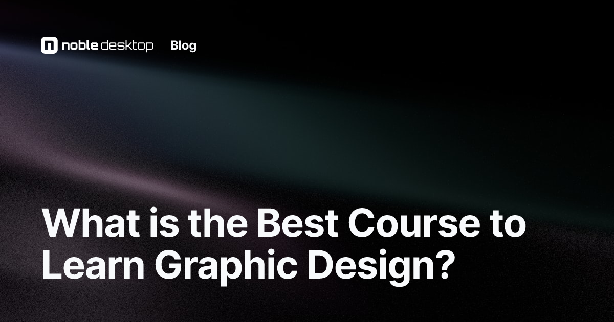 Which Course is Best to Learn Graphic Design?