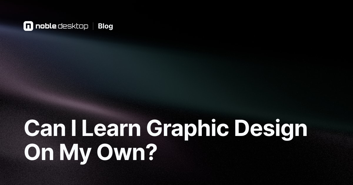 Can I Learn Graphic Design On My Own if I'm a Beginner?