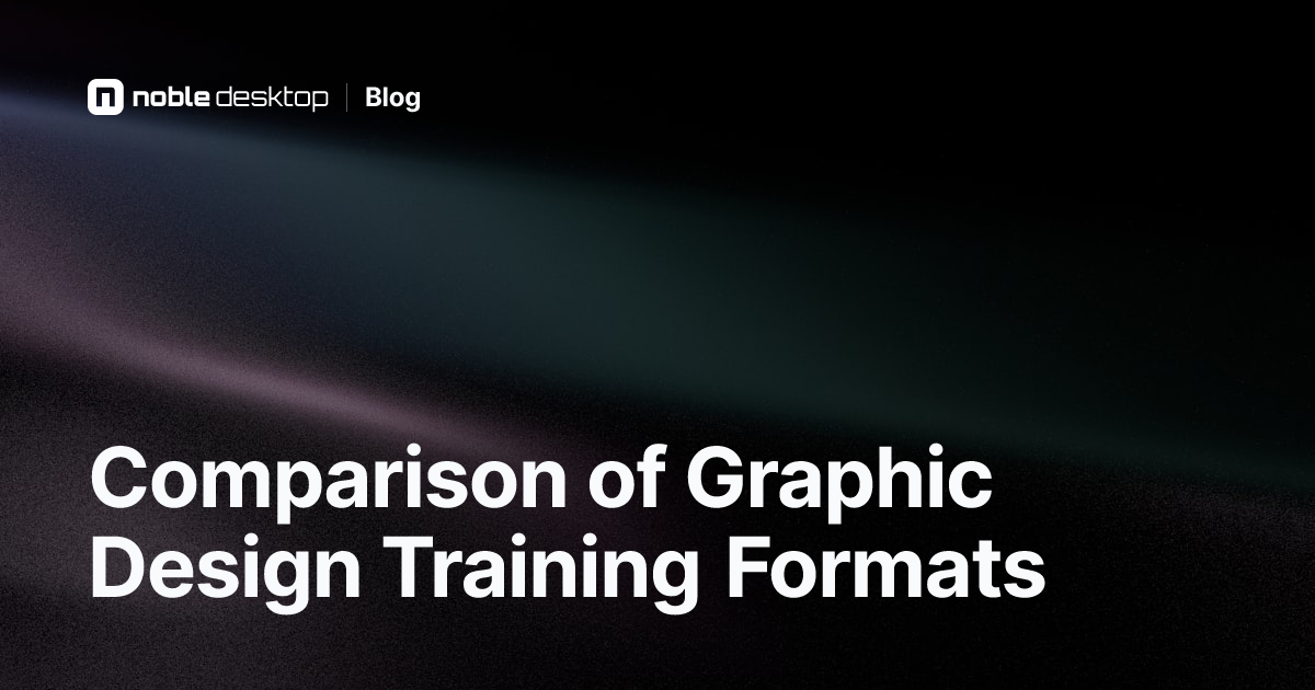 Compare Different Graphic Design Training Formats