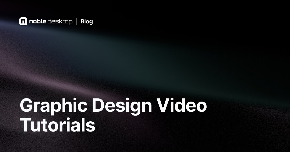 Best Graphic Design Video Tutorials: Get Started Learning Graphic Design
