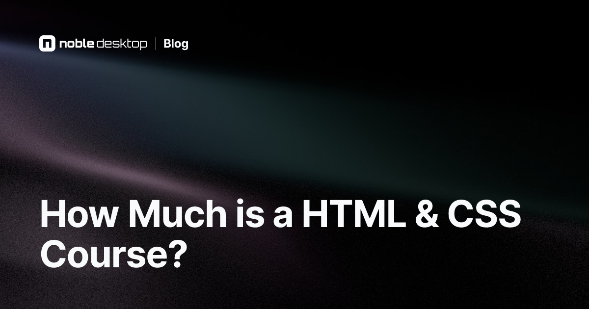 How Much Do HTML & CSS Courses Cost?