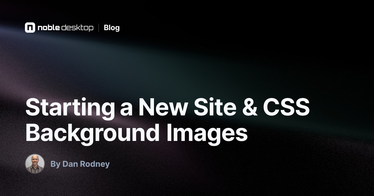 New Site Setup & CSS Background Images Tutorial
