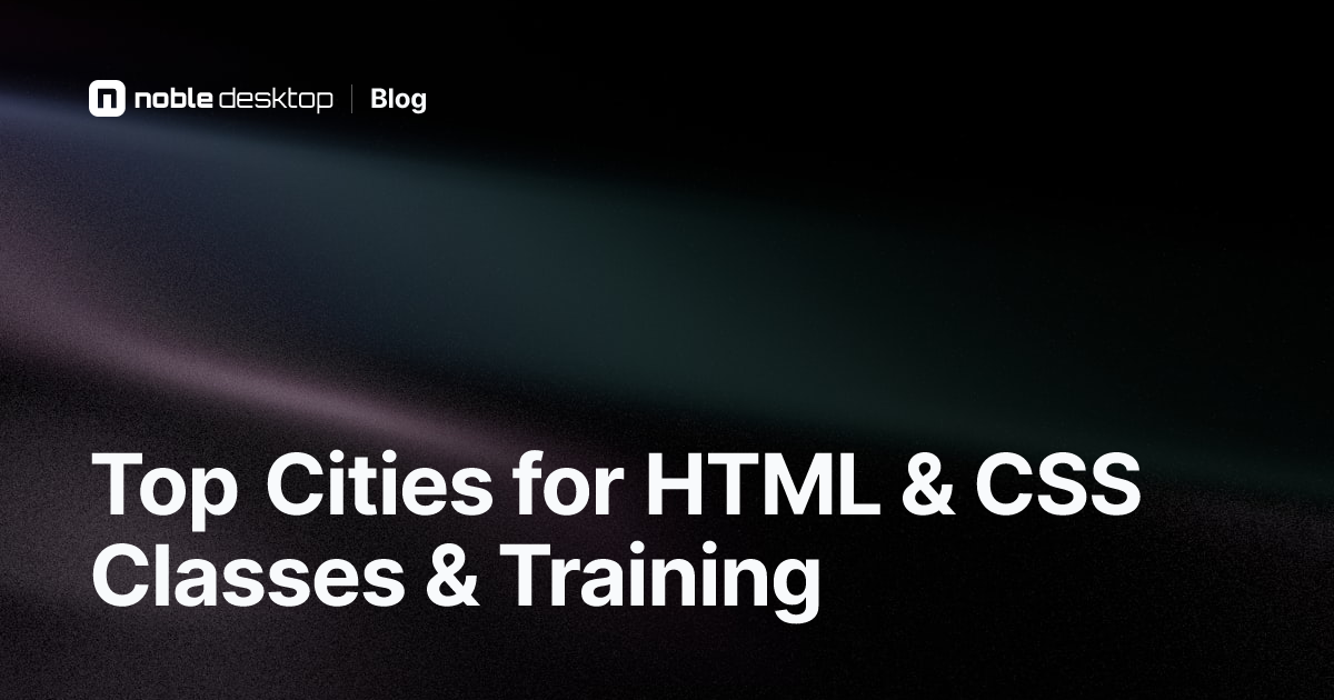 HTML & CSS Classes & Training: Top Cities