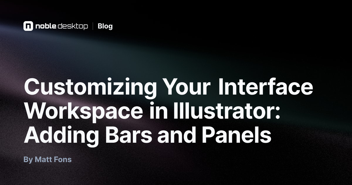 Customizing Your Interface Workspace in Illustrator
