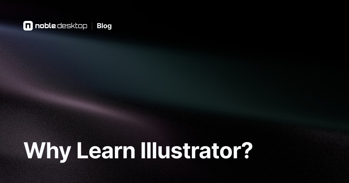 Why Learn Illustrator? Explore the Benefits of Learning Illustrator