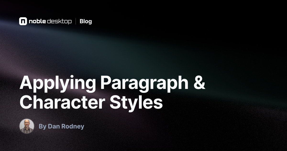 Applying Paragraph & Character Styles — InCopy