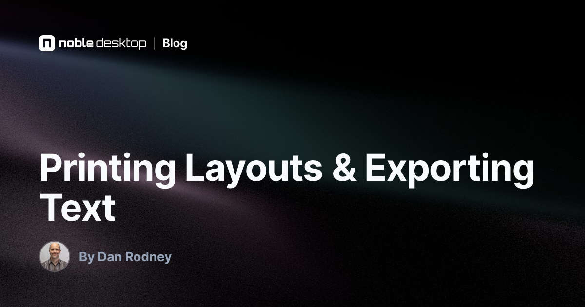 Printing Layouts & Exporting Text — InCopy